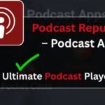 Podcast Republic – Podcast App: The Ultimate Podcast Player in 2025