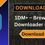 1DM+ – Browser and Downloader Pro APK (Free Download 2025)
