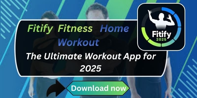 Fitify Fitness Home Workout – The Ultimate Workout App for 2025