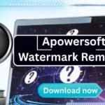 Apowersoft best Watermark Remover Download – Remove Watermarks Easily in 2025
