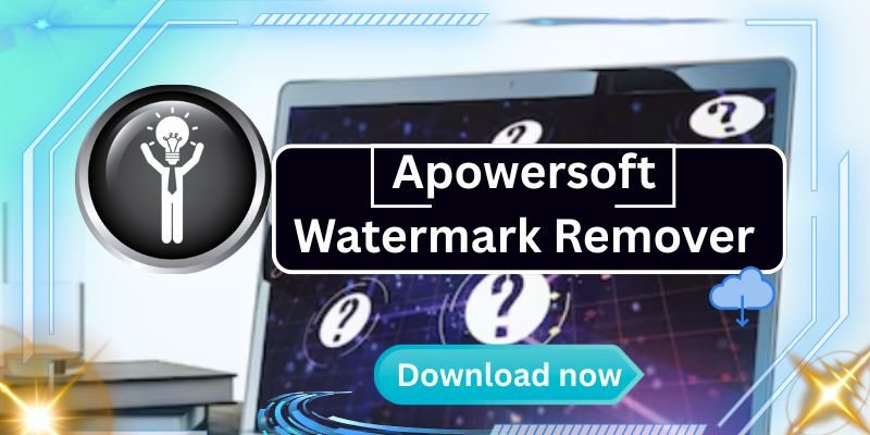 Apowersoft best Watermark Remover Download – Remove Watermarks Easily in 2025