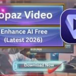 Topaz Video Enhance AI Free Download (Latest 2025) – The Ultimate AI Video Upscaler]