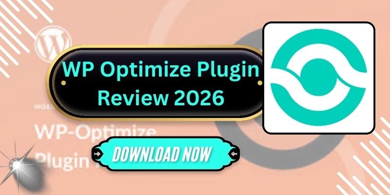 WP Optimize Plugin Review 2026 | Boost WordPress Speed & Performance