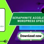 Seraphinite Accelerator Best WordPress Speed Plugin