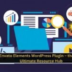 Envato Elements WordPress Plugin – the Best Ultimate Resource Hub