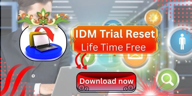 IDM Trial Reset: How to Extend Internet Download Manager in 2025