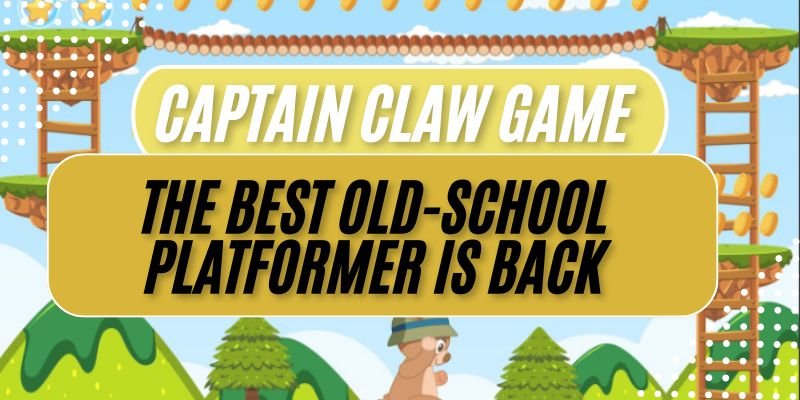 Captain Claw Game Free Download For PC (New Edition 2026) – The Best Old-School Platformer Is Back