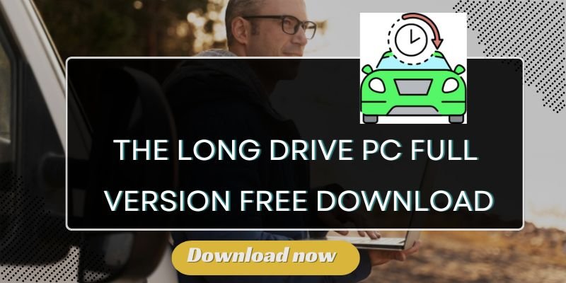 The Long Drive PC Full Version Free Download