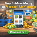 How to Make Money on Facebook Marketplace –Easy Complete Beginner Guide